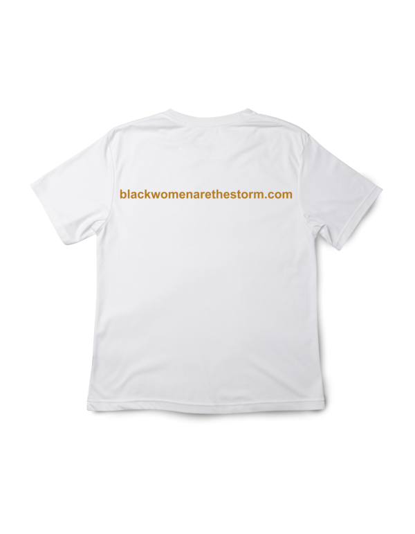 Black Women Are The Storm T-Shirt